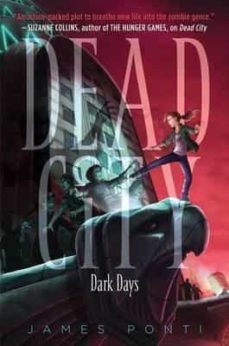 dark days, 3 (dead city @03)-james ponti-9781481436366