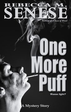 one more puff: a mystery story (ebook)-rebecca m. senese-9781498905466