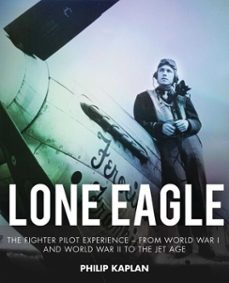 lone eagle (ebook)-philip kaplan-9781510705166
