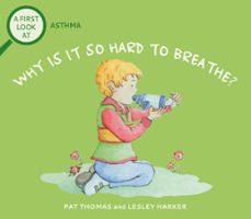 asthma: why is it so hard to breathe? (ebook)-pat thomas-9781526323866