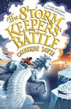 the storm keepers  battle : storm keeper trilogy 3-catherine doyle-9781526607966
