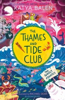 the thames and tide club: the ghost pirates-katya balen-9781526675866