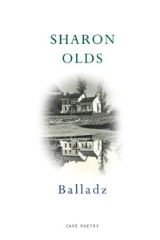 balladz (ebook)-sharon olds-9781529197266