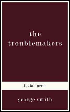 the troublemakers (ebook)-9781537808666