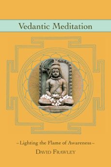 vedantic meditation (ebook)-david frawley-9781583949566