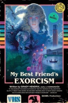 my best friend s exorcism-9781594749766