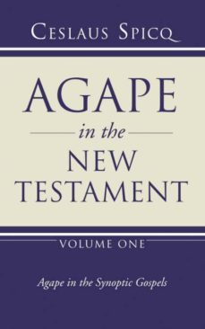agape in the new testament, volume 1-9781597528566