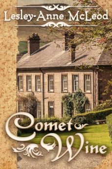 comet wine (ebook)-lesley-anne mcleod-9781601740366