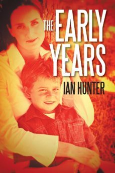 the early years (ebook)-ian hunter-9781622126866