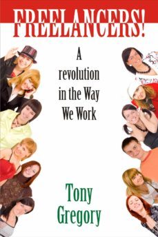 freelancers! (ebook)-tony gregory-9781625166166