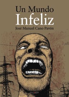 un mundo infeliz (ebook)-jose manuel cano pavon-9781629348766