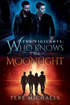 who knows the moonlight (ebook)-tere michaels-9781632167866