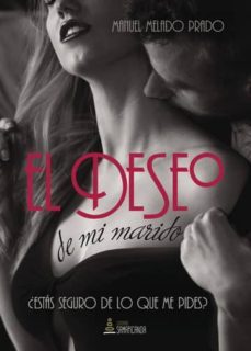el deseo de mi marido (ebook)-manuel melado prado-9781635031966