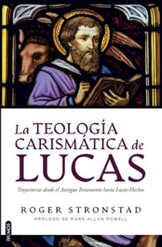 la teologia carismatica de lucas (ebook)-roger stronstad-9781646913466