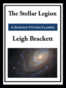 the stellar legion (ebook)-leigh brackett-9781649741066