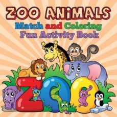 zoo animals  match and coloring fun activity book-9781682127766