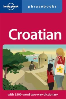 croatian phrasebook (2nd ed.) (lonely planet)-9781741045666