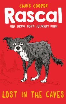 rascal: lost in the caves (ebook)-chris cooper-9781780316666