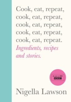 cook, eat, repeat-nigella lawson-9781784743666