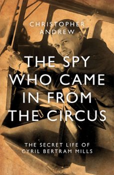the spy who came in from the circus (ebook)-christopher andrew-9781785908866