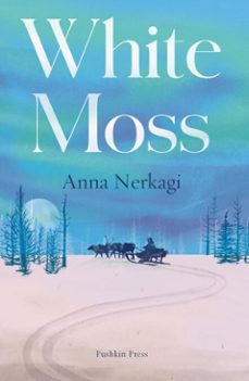 white moss (ebook)-anna nerkagi-9781805333166