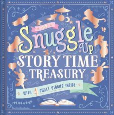 my snuggle up storytime treasury-9781839037566