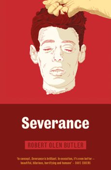 severance (ebook)-robert olen butler-9781843447566