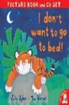 i don t want to go to bed!-9781845064266