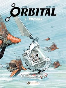 orbital - volume 3 - nomads (ebook)-serge pelle-9781849188166