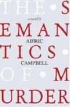 semantics of murder-aifric campbell-9781852429966