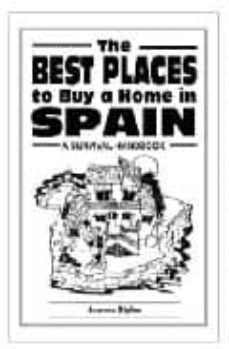 the best places to buy a home in spain: a survival handbook-joanna styles-9781901130966