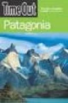 time out guide to patagonia (2nd ed.)-9781904978466