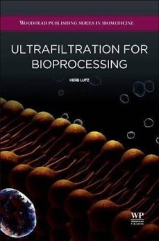 ultrafiltration for bioprocessing-herb lutz-9781907568466