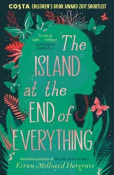 the island at the end of everything-kiran millwood hargrave-9781910002766