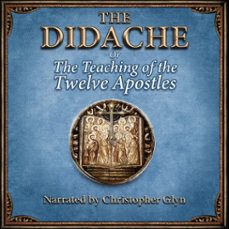 the didache or the teaching of the twelve apostles (audiolibro)-9781917311366