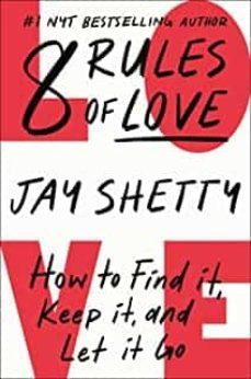 8 rules of love: how to find it, keep it, and let it go-9781982183066