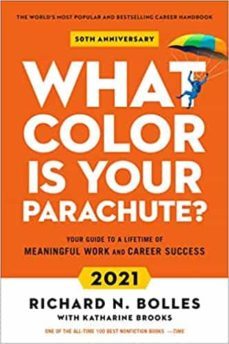 what color is your parachute? 2021: your guide to a lifetime of meaningful work and career success (revised)-richard m. bolles-9781984857866