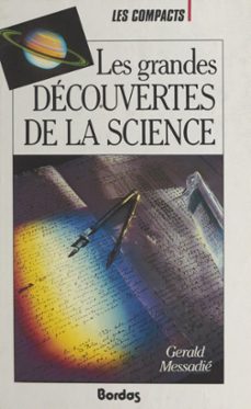 les grandes decouvertes de la science (ebook)-gerald messadie-9782047607466