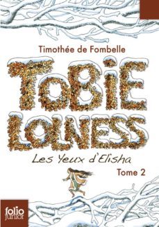tobie lolness (tome 2): les yeux d elisha-timothee de fombelle-9782070629466