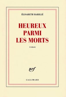 heureux parmi les morts (ebook)-elisabeth barille-9782072025266