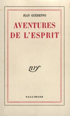 aventures de l'esprit (ebook)-jean guehenno-9782072179266