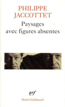 paysages avec figures absentes (ebook)-philippe jaccottet-9782072634666