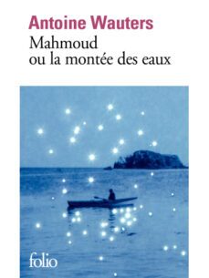 mahmoud ou la montee des eaux-antoine wauters-9782072988066