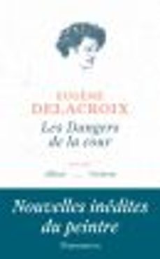les dangers de la cour (ebook)-eugene delacroix-9782081426566