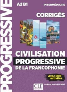civilisation progressive de la francophonie corriges - niveau intermediaire - n couverture-9782090351866
