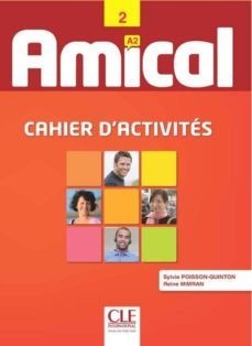 amical 2 a2: cahier d activites(+ cd)-sylvie poisson quinton-reine mimran-9782090386066