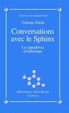 conversations avec le sphinx (ebook)-etienne klein-9782226297266