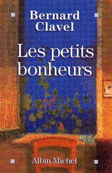 les petits bonheurs (ebook)-bernard clavel-9782226337566