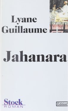 jahanara (ebook)-lyane guillaume-9782234117266