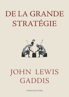 de la grande strategie (ebook)-john lewis gaddis-9782251913766
